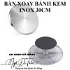 ban-xoay-banh-kem-inox-30cm - ảnh nhỏ 4