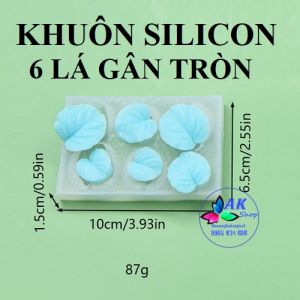 KHUÔN SILICON 6 LÁ GÂN TRÒN (VN)
