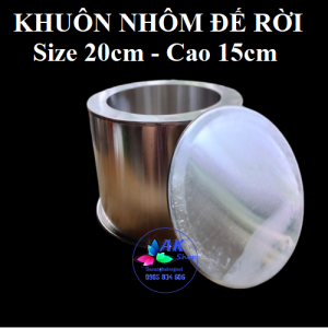 KHUÔN NHÔM GIA CÔNG ĐẾ RỜI CAO 15CM - SIZE 20