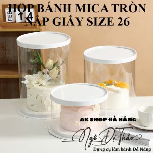 Hộp mica đựng bánh TRÒN size 26 - Cao 38cm